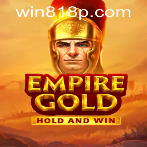 Unveiling EmpireGold: The Ultimate Adventure Awaits with Engaging Gameplay