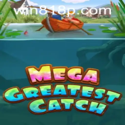 Explore the Exciting World of MegaGreatestCatch and Its Unique Gameplay