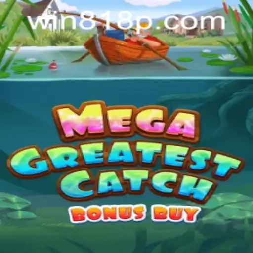 Exploring MegaGreatestCatchBonusBuy: A Deep Dive into the New Gaming Sensation